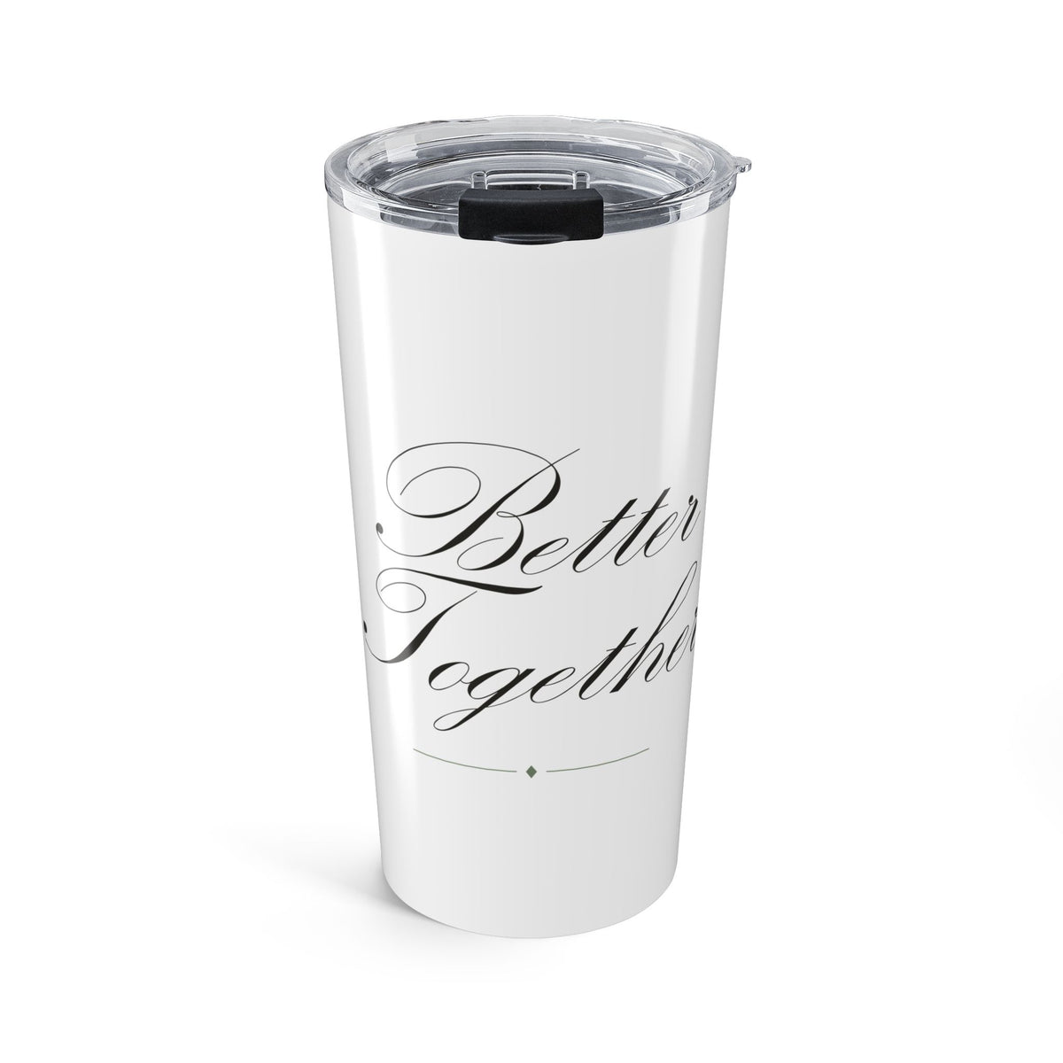 Better Together Script 20oz Insulated Tumbler Wedding Gift