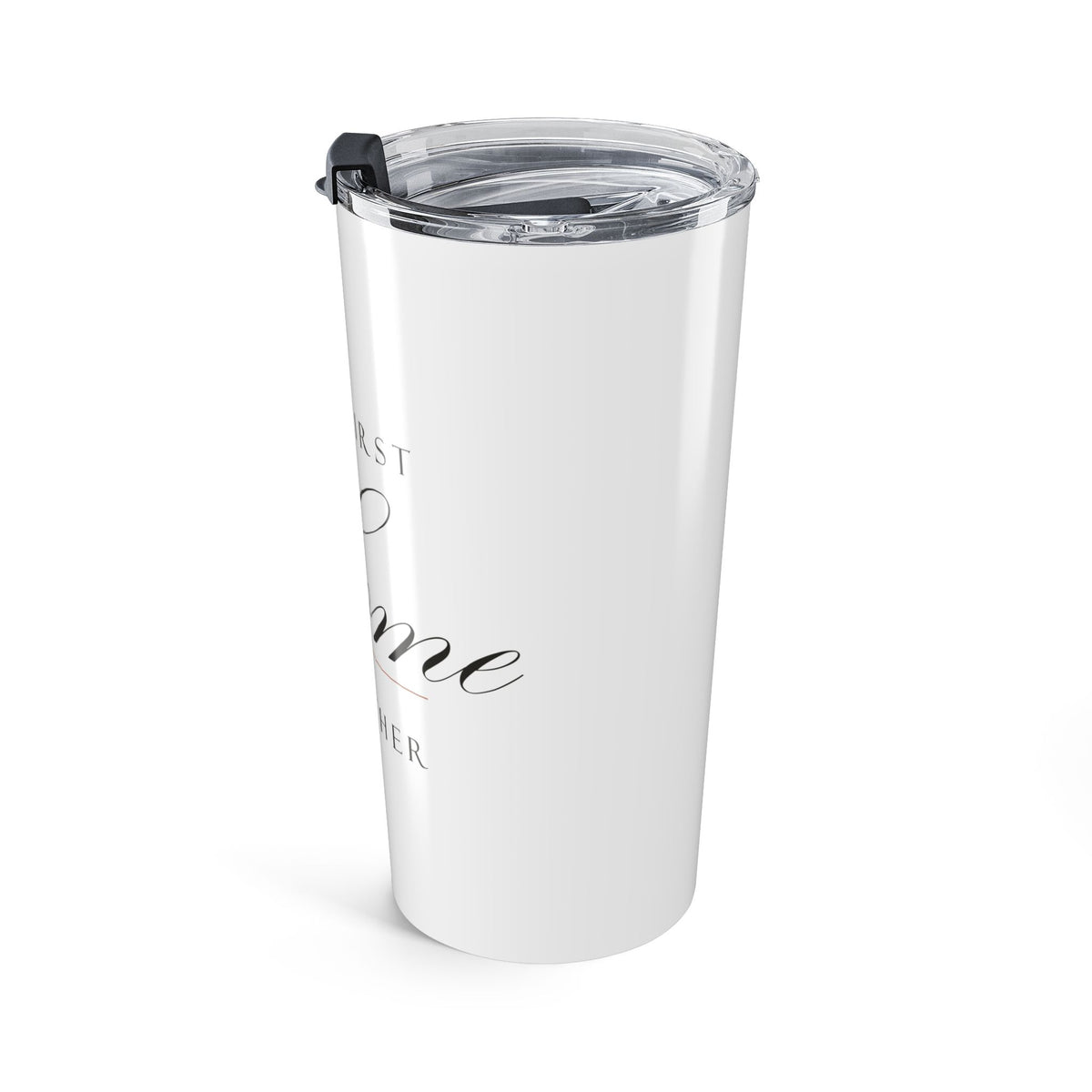 Our First Home 20oz Insulated Tumbler New Homeowner Gift