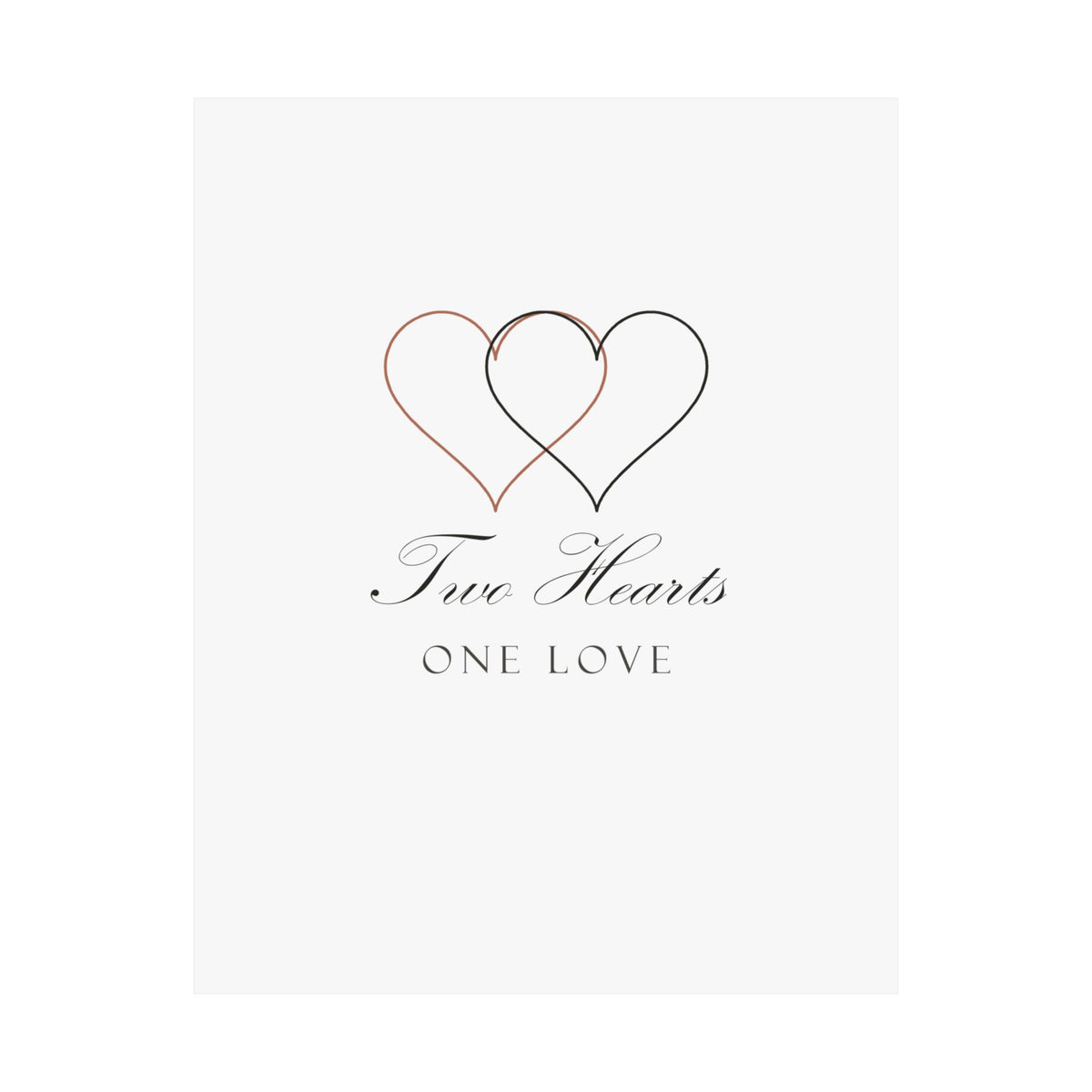Two Hearts One Love Wedding Gift Matte Poster Print